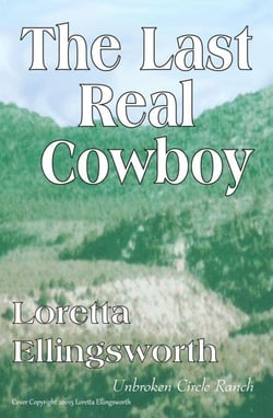 The Last Real Cowboy - Unbroken Circle Ranch