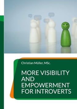 More Visibility and Empowerment for Introverts - Unlock the hidden potential in your team