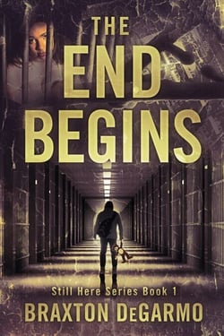 The End Begins - Still Here Series, #1