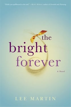 The Bright Forever - A Novel