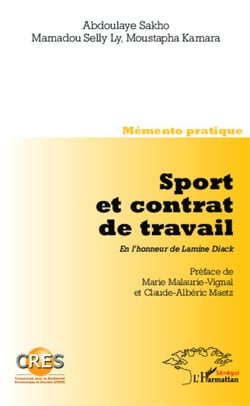 Sport et contrat de travail. En l'honneur de Lamine Diack - Memento pratique - Co-édition CRES