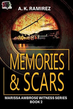 Memories &amp; Scars - Marissa Ambrose Witness Series, #2