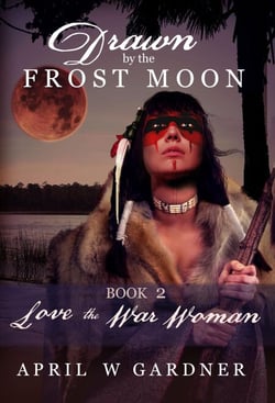 Love the War Woman - Drawn by the Frost Moon, #2