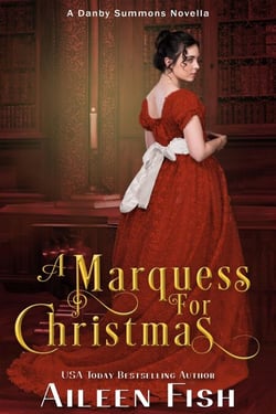 A Marquess for Christmas - A Duke of Danby Summons