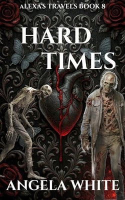 Hard Times - Alexa's Travels, #8