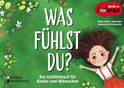 Was fühlst du? Das Gefühlebuch für Kinder zum Mitmachen - Band 41 der Original SOWAS!-Reihe