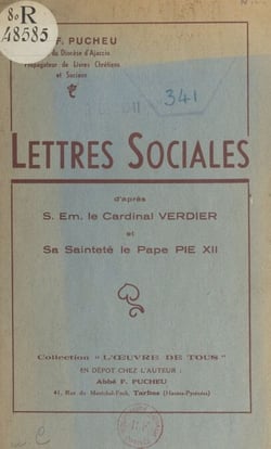 Lettres sociales - D'après Son Éminence le Cardinal Verdier et Sa Sainteté le Pape Pie XII