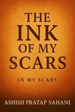 The Ink Of My Scars
