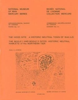 Hood Site - A Historic Neutral Town of 1640 A.D.
