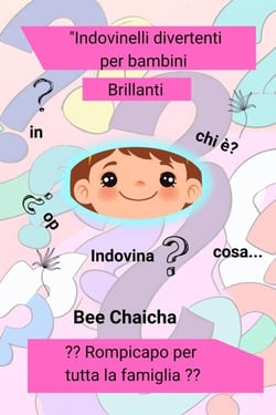 Indovinelli divertenti per bambini Brillanti