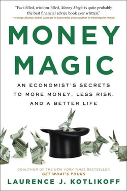 Money Magic - An Economist's Secrets to More Money, Less Risk, and a Better Life