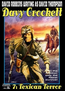 Davy Crockett 7: Texican Terror - Davy Crockett, #7