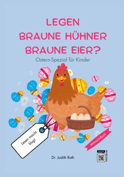 Legen braune Hühner braune Eier? - Ostern-Spezial für Kinder / Lesen macht klug!