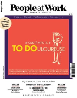 Magazine People at Work n°15. #Santé mentale. TO DOuloureuse - Printemps-Été 2025