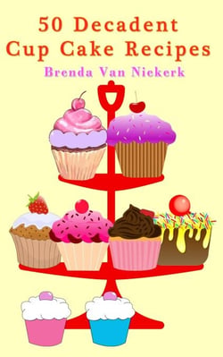 50 Decadent Cupcake Recipes - 50 Decadent Recipes, #16