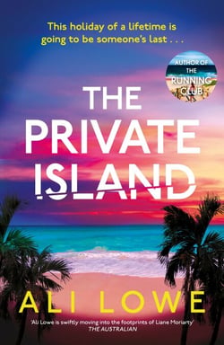 The Private Island - The gripping new 2025 thriller full of scandal, secrets and glamour from the bestselling author of The School Run