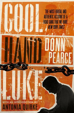 Cool Hand Luke: Introduction by Antonia Quirke - Introduction by Antonia Quirke