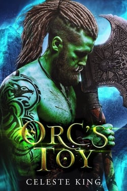 Orc's Toy - Orc Warriors of Protheka, #1