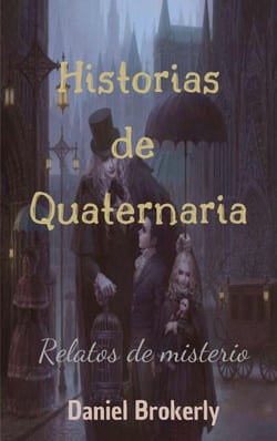 Historias de Quaternaria - Relatos de misterio - Serie Quaternaria, #1
