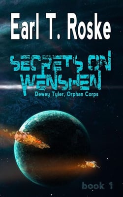 Secrets on Wenshen - Dewey Tyler, Orphan Corps, #1
