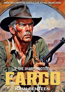 Fargo 09: The Sharpshooters - A Neal Fargo Adventure, #9