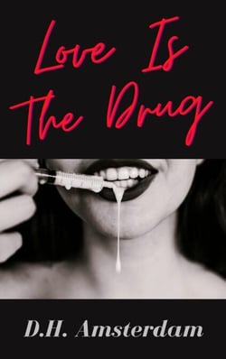 Love is the Drug