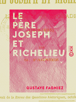 Le Père Joseph et Richelieu - Le projet de croisade (1616-1625)
