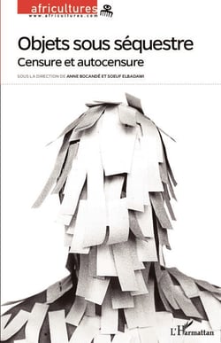 Objets sous séquestre - Censure et autocensure