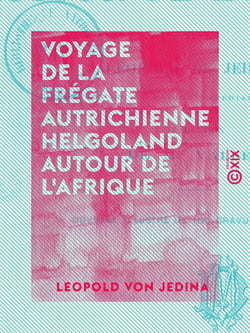 Voyage de la frégate autrichienne Helgoland autour de l'Afrique