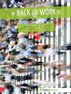 Back @ Work - Graded Activity und arbeitsplatzbezogene Bewegungsmaßnahmen