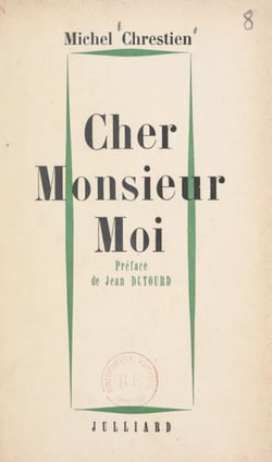 Cher Monsieur Moi - Ou Le premier mouvement