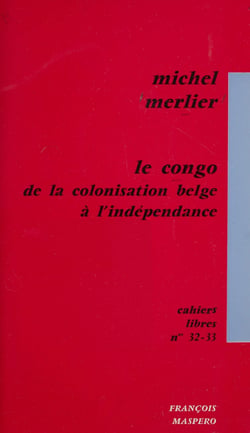 Le Congo, de la colonisation belge à l'indépendance