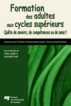 Formation des adultes aux cycles supérieurs - Quête de savoirs, de compétences ou de sens ?