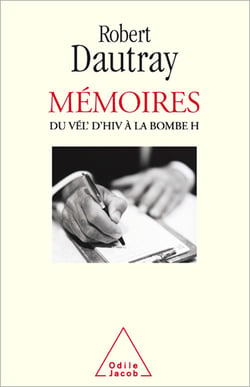 Mémoires - Du Vél d’Hiv à la bombe H