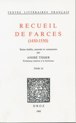 Recueil de farces (1450-1550) - Tome IX