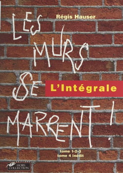 Les murs se marrent - L'intégrale