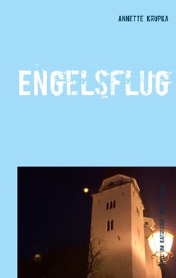 Engelsflug - Siebenter Fall für Katherina "Kate" Schulz