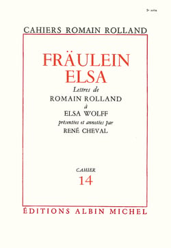 Fraülein Elsa - Lettres de Romain Rolland à Elsa Wolff, cahier n°14