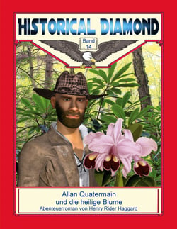 Allan Quatermain und die heilige Blume - Abenteuerroman