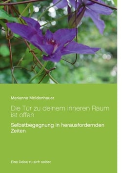 Die Tür zu deinem inneren Raum ist offen - Selbstbegegnung in herausfordernden Zeiten