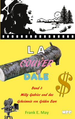 Lacouverdale Bd 3 - Milly Gadvice und das Geheimnis von Golden Ears