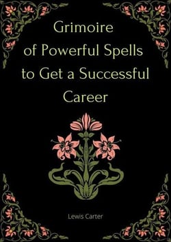 Grimoire of Powerful Spells to Get a Successful Career