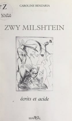 Zwy Milshtein - Écrits et acide