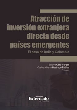 Atracción de inversión extranjera directa desde países emergentes - El caso de India y Colombia