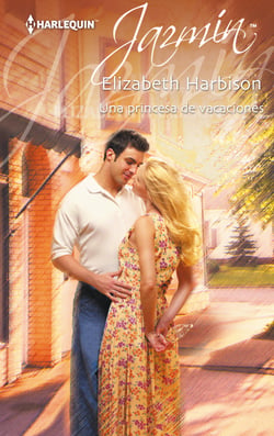 Una princesa de vacaciones - El mejor regalo para San Valentín, una novela de Harlequin
