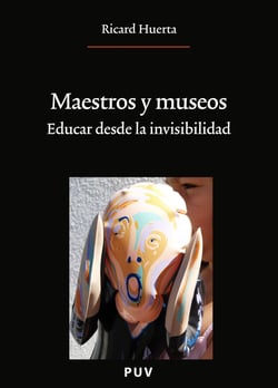 Maestros y museos - Educar desde la invisibilidad