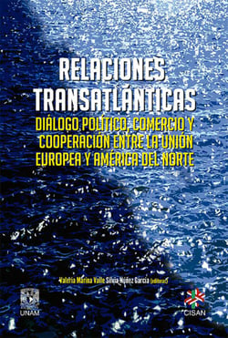 Relaciones transatlánticas - Diálogo político, comercio y cooperación entre la Unión Europea y América del Norte