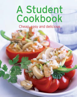 A Student Cookbook - Our 100 top recipes presented in one cookbook