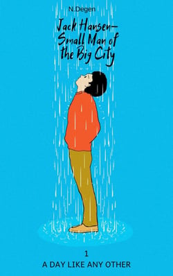 Jack Hansen - Small Man of the Big City - A Day Like Any Other