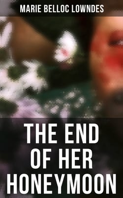 The End of Her Honeymoon - Mystery Novel